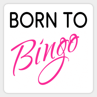 Born to Bingo! Northern Exposure Ruth Ann (Black) Magnet